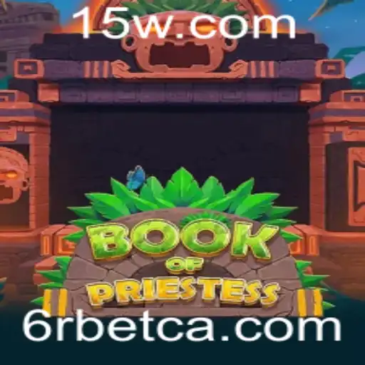 Descubra BookOfPriestess: O Jogo Inovador da 6Rbet