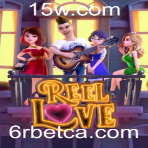 Explorando o Fascinante Mundo do Jogo ReelLove e a Plataforma 6Rbet